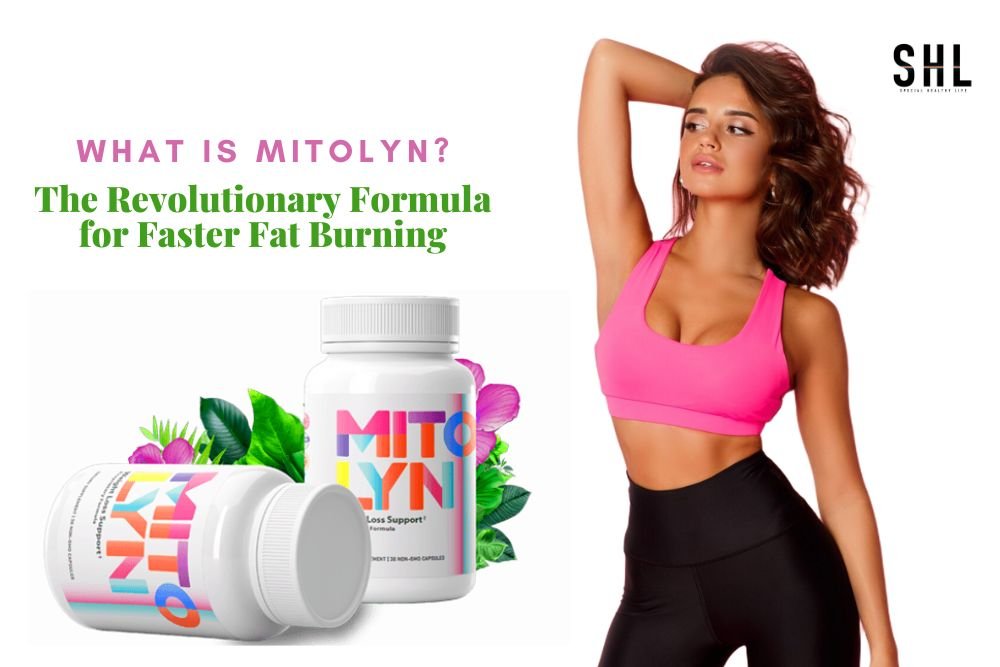 What Is Mitolyn? The Revolutionary Formula for Faster Fat Burning